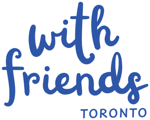 With Friends Toronto
